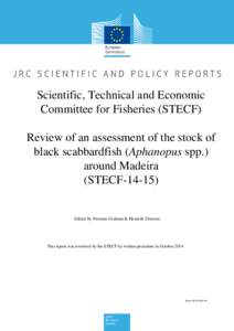 Sustainable fishery / Madeira / Geography of Portugal / Atlantic Ocean / Portugal / Fisheries science / Stock assessment / Black scabbardfish