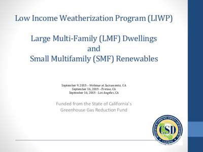 Low Income Weatherization Program (LIWP) for Large Multi-Unit Dwellings (MUD)