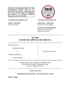 Pursuant to Ind.Appellate Rule 65(D), this Memorandum Decision shall not be regarded as precedent or cited before any court except for the purpose of establishing the defense of res judicata, collateral estoppel, or the 