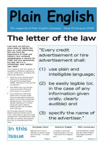 Plain English The magazine of Plain English Campaign - Issue 59 (August[removed]The letter of the law Last issue we told you about plans to tighten the