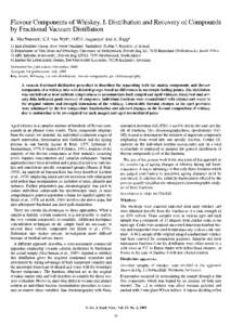 Flavour Components of Whiskey. I. Distribution and Recovery of Compounds by Fractional Vacuum Distillation K. MacNamara!, c.J. van Wyk2 , O.P.H. Augustyn 3 and A. Rapp4 1) Irish Distillers Group, Bow Street Distillery, S