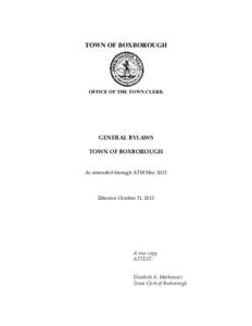TOWN OF BOXBOROUGH  OFFICE OF THE TOWN CLERK GENERAL BYLAWS TOWN OF BOXBOROUGH
