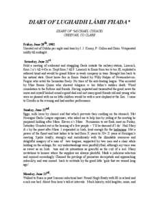 DIARY OF LUGHAIDH LÁMH FHADA* (DIARY OF *MICHAEL CUSACK) CREEVAH, CO.CLARE Friday, June 20th, 1902: Shouted out of Dublin per night mail train by J. J. Kenny, P. Cullen and Oisín. Vituperated mildly till midnight.