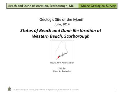 Beach nourishment / Saco Bay / Scarborough /  Maine / Scarborough River / Maine / Beach / Dredging / Dune / Seawall / Physical geography / Coastal engineering / Coastal geography