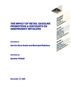 THE IMPACT OF RETAIL GASOLINE PROMOTIONS & DISCOUNTS ON INDEPENDENT RETAILERS Submitted to: