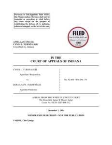 Pursuant to Ind.Appellate Rule 65(D), this Memorandum Decision shall not be regarded as precedent or cited before any court except for the purpose of establishing the defense of res judicata, collateral estoppel, or the 