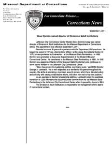 Missouri Department of Corrections For further information Contact Chris Cline Communications Director Tele: [removed]