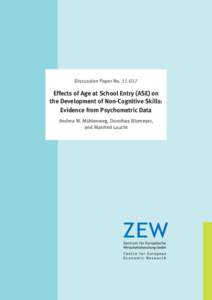 Discussion Paper NoEffects of Age at School Entry (ASE) on the Development of Non-Cognitive Skills: Evidence from Psychometric Data Andrea M. Mühlenweg, Dorothea Blomeyer,
