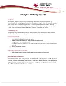 Surveyor Core Competencies Background Accreditation Canada is a not-for-profit independent organization that provides national and international health service organizations with a voluntary external peer review to asses