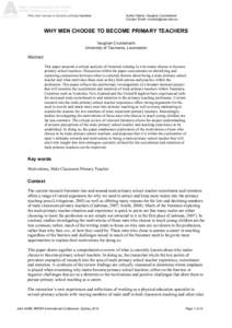 Why men choose to become primary teachers  Author Name: Vaughan Cruickshank Contact Email: [removed]  WHY MEN CHOOSE TO BECOME PRIMARY TEACHERS