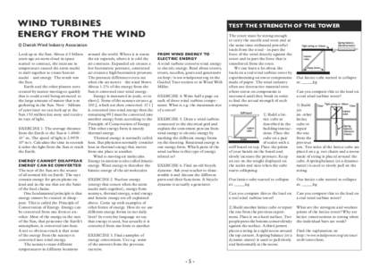 WIND TURBINES ENERGY FROM THE WIND TEST THE STRENGTH OF THE TOWER  © Danish Wind Industry Association