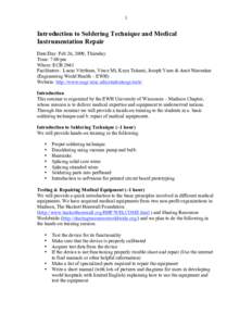 1  Introduction to Soldering Technique and Medical Instrumentation Repair Date/Day: Feb 26, 2009, Thursday Time: 7:00 pm