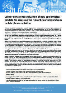 call for donations Call for donations: Evaluation of new epidemiological data for assessing the risk of brain tumours from mobile phone radiation ‘Pandora - Foundation for independent research’, ‘Diagnose-Funk - En