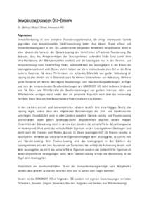 IMMOBILIENLEASING IN OST-EUROPA Dr. Gertrud Meisel-Ortner, Immorent AG Allgemeines Immobilienleasing ist eine komplexe Finanzierungsalternative, die einige interessante Vorteile gegenüber einer konventionellen Kreditfin