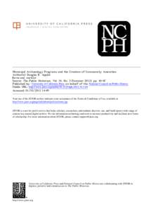 Municipal Archaeology Programs and the Creation of Community Amenities Author(s): Douglas R. Appler Reviewed work(s): Source: The Public Historian, Vol. 34, No. 3 (Summer 2012), pp[removed]Published by: University of Cali