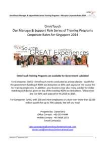 OmniTouch Manager & Support Role Series Training Programs – Malaysia Corporate RatesOmniTouch Our Manager& Support Role Series of Training Programs Corporate Rates for Singapore 2014