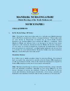 MANEABA NI MAUNGATABU (Ninth Meeting of the Tenth Parliament) NOTICE PAPER 1 ORAL QUESTIONS 1.