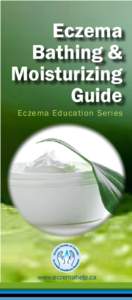 Eczema Bathing & Moisturizing Guide  Eczema Education Series