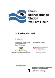 RheinüberwachungsStation Weil am Rhein Jahresbericht 2009 Im Auftrag von: Ministerium für Umwelt, Klima