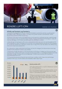 RENERE LUFT I CPH  Nyhedsbrev nrapril 2015 ATR-fly ved Terminal 2 og Terminal 3 I forlængelse af nedlæggelsen af Terminal 1 vil en del af flyselskaberne samle deres indenrigs- og udenrigstrafik
