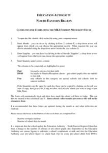 EDUCATION AUTHORITY NORTH EASTERN REGION GUIDELINES FOR COMPLETING THE MK1 FORM ON MICROSOFT EXCEL 1.  To open the file, double click on the file using your computer mouse