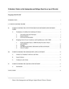 Evidentiary Matters at the Immigration and Refugee Board in an Age of Diversity  Nurjehan MAWANI1 INTRODUCTION. . . . . . . . . . . . . . . . . . . . . . . . . . . . . . . . . . . . . . . . . . . . . . . . . . . . . . . 