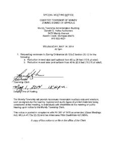 SPECIAL MEETING NOTICE CHARTER TOWNSHIP OF MUNDY ZONING BOARD OF APPEALS Mundy Township Administration Building Donald G. Halka Auditorium 3478 Mundy Avenue