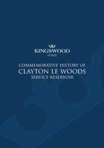 commemorative history of  clayton le woods service reservoir  introduction