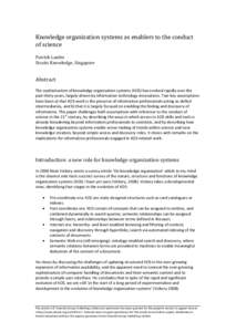 Knowledge organization systems as enablers to the conduct of science Patrick Lambe Straits Knowledge, Singapore  Abstract