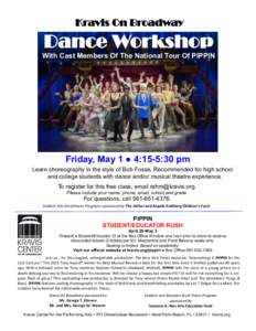 Kravis On Broadway  Dance Workshop With Cast Members Of The National Tour Of PIPPIN  Friday, May 1 ● 4:15-5:30 pm