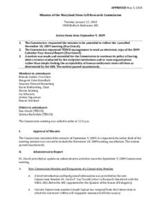 APPROVED May 3, 2010  Minutes of the Maryland Stem Cell Research Commission Tuesday, January 12, 2010 UMB BioPark, Baltimore, MD Action Items from September 9, 2009