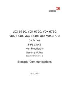 VDX / Fibre Channel / Microsoft Visio / Brocade Communications Systems / Fibre Channel over Ethernet / XBR / United States Navy SEALs / Stock-keeping unit / Technology / Computing / Library automation / Software