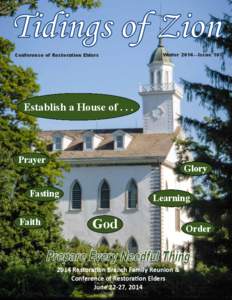 Conference of Restoration Elders  Winter 2014—Issue 107 Establish a House of . . .