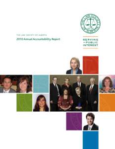 the law society of alberta[removed]Annual Accountability Report Vision The Law Society of Alberta will be recognized as a model for protecting