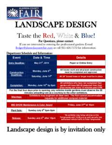 LANDSCAPE DESIGN Taste the Red, & Blue!  For Questions, please contact: