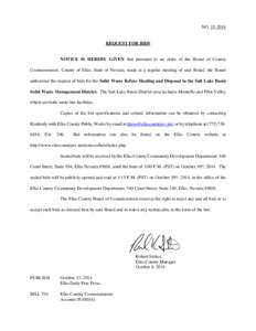 NO[removed]REQUEST FOR BIDS NOTICE IS HEREBY GIVEN that pursuant to an order of the Board of County Commissioners, County of Elko, State of Nevada, made at a regular meeting of said Board, the Board
