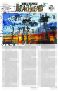 WHAT’S INSIDE: Letters - 2 Ballona Wetlands; OFW Cleanup - 3 Topless Ladies; VNC Elections; LUPC - 4 Murals around Venice - 5 Monarchs Not Monarchy! - 6