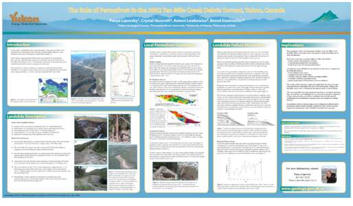 The Role of Permafrost in the 2002 Ten Mile Creek Debris Torrent, Yukon, Canada[removed]Panya Lipovsky , Crystal Huscroft , Antoni Lewkowicz , Bernd Etzelmüller