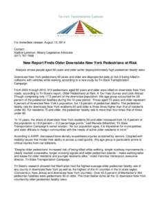 For immediate release: August 13, 2014 Contact: Nadine Lemmon, Albany Legislative Advocate[removed]New Report Finds Older Downstate New York Pedestrians at Risk