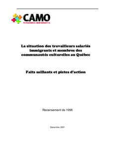 La situation des travailleurs salariés immigrants et membres des communautés culturelles au Québec Faits saillants et pistes d’action