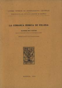 CONSEJO SUPERIOR DE INVESTIGACIONES CIENTÍFICAS >PUBLICACIONES DEL INSTITUTO NACIONAL DE GEOFISICA LA COMARCA SÍSMICA DE VILLENA por