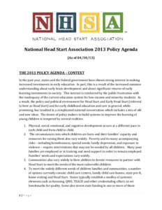 National Head Start Association 2013 Policy Agenda (As of[removed]THE 2013 POLICY AGENDA – CONTEXT In the past year, states and the federal government have shown strong interest in making increased investments in ear