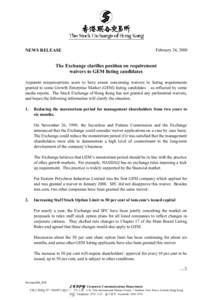 February 24, 2000  NEWS RELEASE The Exchange clarifies position on requirement waivers to GEM listing candidates