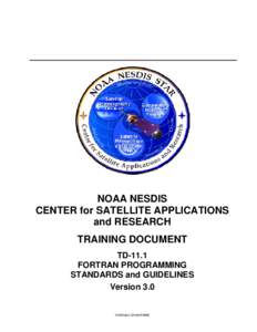 NOAA NESDIS CENTER for SATELLITE APPLICATIONS and RESEARCH TRAINING DOCUMENT TD-11.1 FORTRAN PROGRAMMING