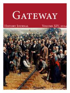 Gateway History Journal Volume XIV, 2014  “The Last Spike,” Thomas Hill (1881)