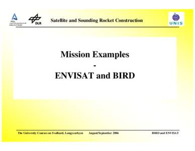 Envisat / AATSR / Svalbard / SCIAMACHY / Global Ozone Monitoring by Occultation of Stars / Longyearbyen / MERIS / Sounding rocket / Ariane 5 / Spaceflight / Spacecraft / European Space Agency