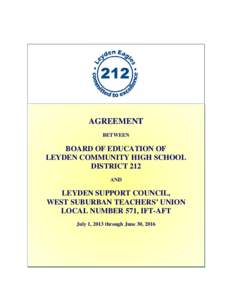 AGREEMENT BETWEEN BOARD OF EDUCATION OF LEYDEN COMMUNITY HIGH SCHOOL DISTRICT 212