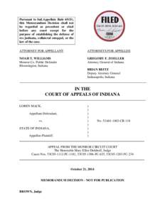 Pursuant to Ind.Appellate Rule 65(D), this Memorandum Decision shall not be regarded as precedent or cited before any court except for the purpose of establishing the defense of res judicata, collateral estoppel, or the