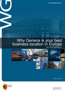 www.whygeneva.ch  Why Geneva is your best business location in Europe International comparisons