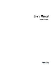 User’s Manual VMware Converter 3 User’s Manual  User’s Manual